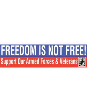 Freedom is Not Free Bumper Sticker