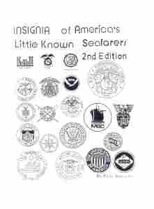 Insignia of Ameria's Little Known SeaFarers, 2nd Edition Book Reference Material - Saunders Military Insignia