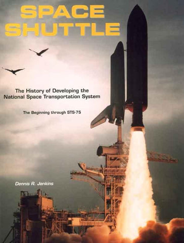 Space Shuttle, The History of Developing Hard Cover - Saunders Military Insignia